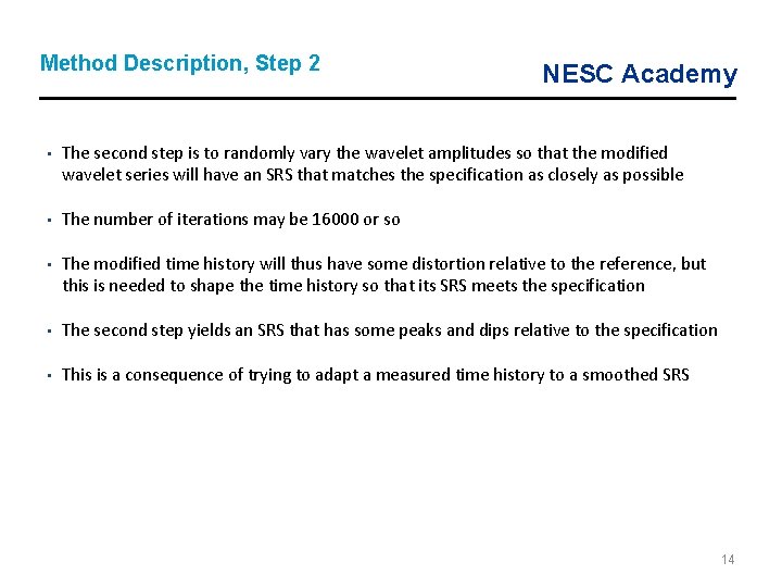 Method Description, Step 2 NESC Academy • The second step is to randomly vary