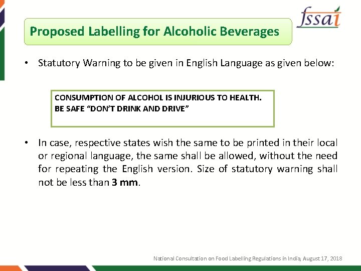 Proposed Labelling for Alcoholic Beverages • Statutory Warning to be given in English Language