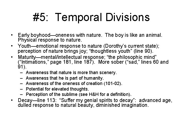 #5: Temporal Divisions • Early boyhood—oneness with nature. The boy is like an animal.