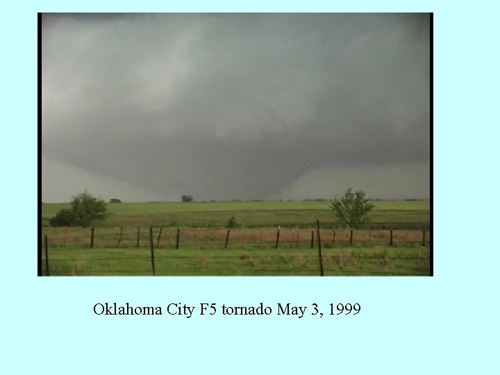 Oklahoma City F 5 tornado May 3, 1999 