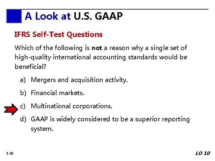 A Look A at. Look U. S. GAAP at IFRS Self-Test Questions Which of