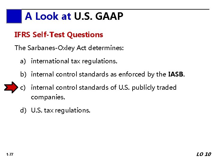 A Look A at. Look U. S. GAAP at IFRS Self-Test Questions The Sarbanes-Oxley