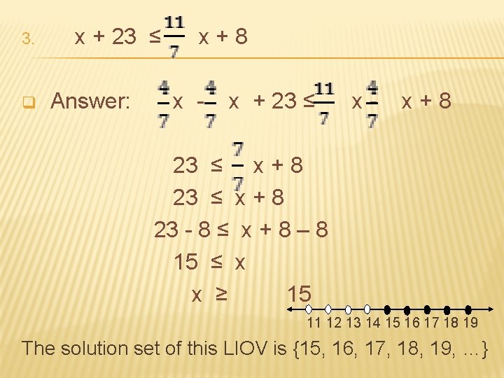 3. q x + 23 ≤ Answer: x+8 x - x + 23 ≤