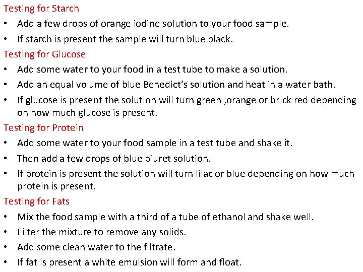 Testing for Starch • Add a few drops of orange iodine solution to your