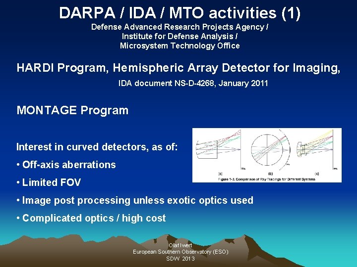 DARPA / IDA / MTO activities (1) Defense Advanced Research Projects Agency / Institute