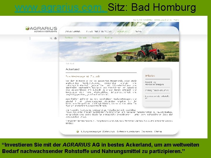 www. agrarius. com, Sitz: Bad Homburg “Investieren Sie mit der AGRARIUS AG in bestes