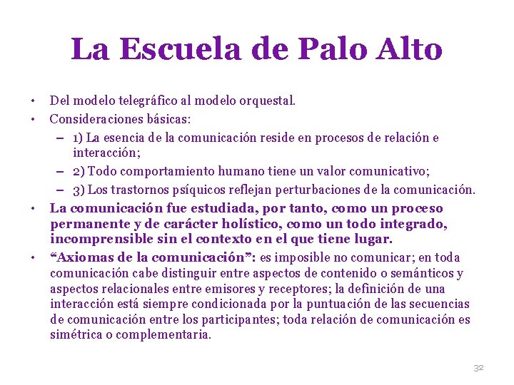 La Escuela de Palo Alto • • Del modelo telegráfico al modelo orquestal. Consideraciones