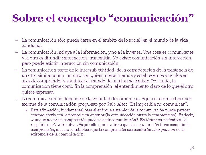 Sobre el concepto “comunicación” – La comunicación sólo puede darse en el ámbito de