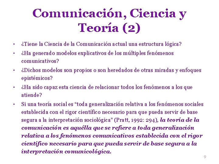 Comunicación, Ciencia y Teoría (2) • ¿Tiene la Ciencia de la Comunicación actual una