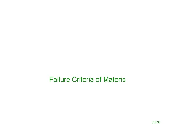 Failure Criteria of Materis 23/48 
