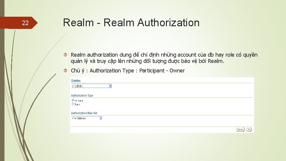 22 Realm - Realm Authorization Realm authorization dung để chỉ định những account của