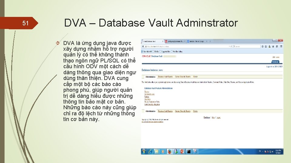 51 DVA – Database Vault Adminstrator DVA là ứng dụng java được xây dựng