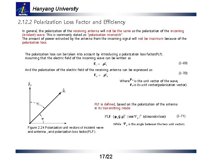Hanyang University 2. 12. 2 Polarization Loss Factor and Efficiency In general, the polarization