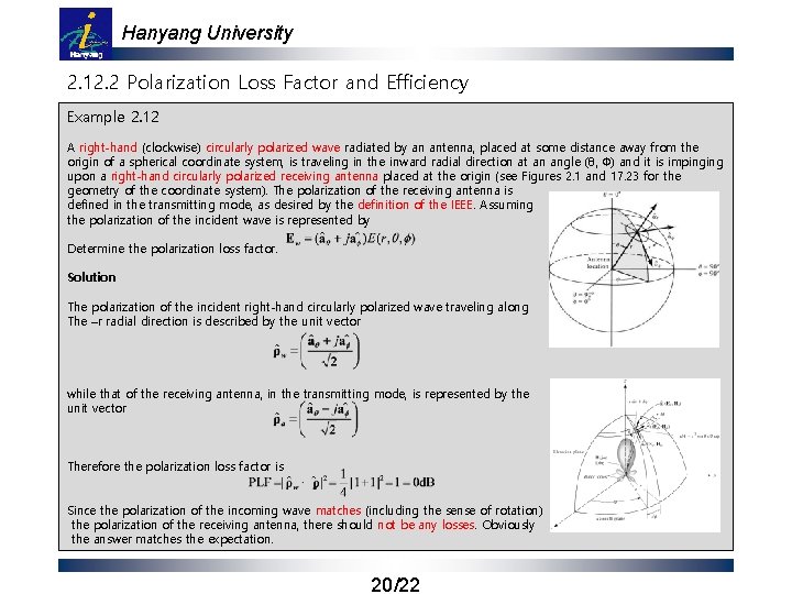 Hanyang University 2. 12. 2 Polarization Loss Factor and Efficiency Example 2. 12 A