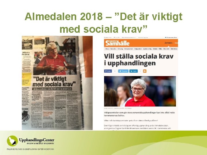 Almedalen 2018 – ”Det är viktigt med sociala krav” 