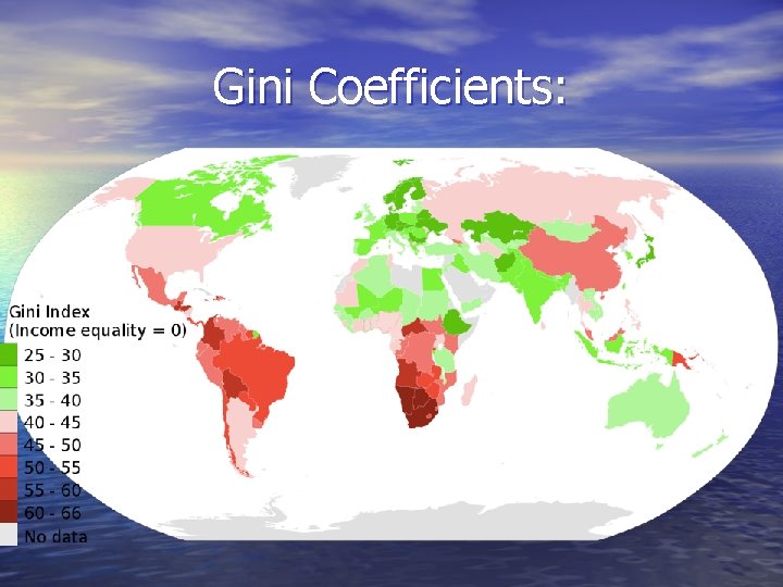 Gini Coefficients:  Gini Coefficients: