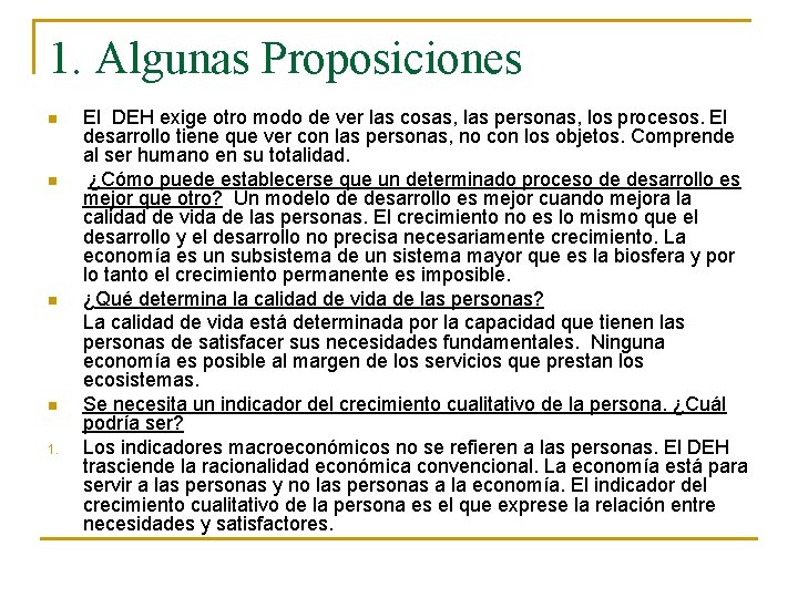 1. Algunas Proposiciones n n 1. El DEH exige otro modo de ver las