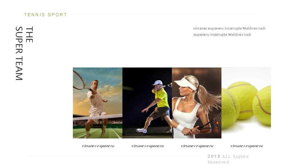 TENNIS SPORT THE SUPER TEAM vimanes euponeru incorrupte Maldives nadi vimanes euponeru 2 0
