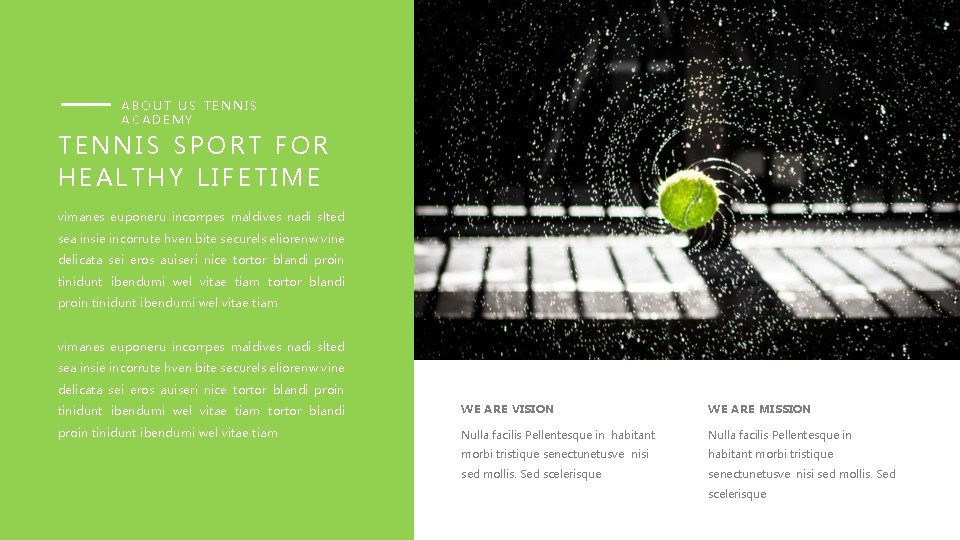 ABOUT US TENNIS ACADEMY TENNIS SPORT FOR HEALTHY LIFETIME vimanes euponeru incorrpes maldives nadi