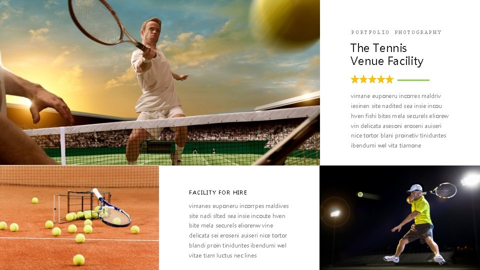 PORTFOLIO PHOTOGRAPHY The Tennis Venue Facility vimane euponeru incorres maldriv iesinen site nadited sea