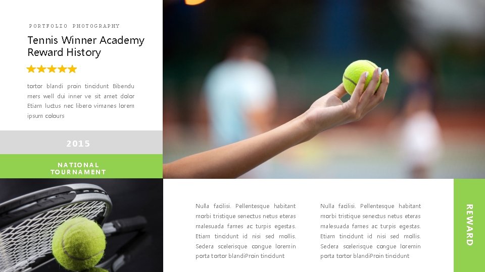 PORTFOLIO PHOTOGRAPHY Tennis Winner Academy Reward History tortor blandi proin tincidunt Bibendu mers well
