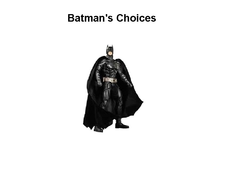 Batman's Choices 