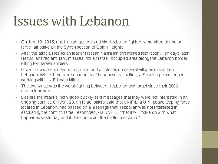 Issues with Lebanon • On Jan. 18, 2015, one Iranian general and six Hezbollah