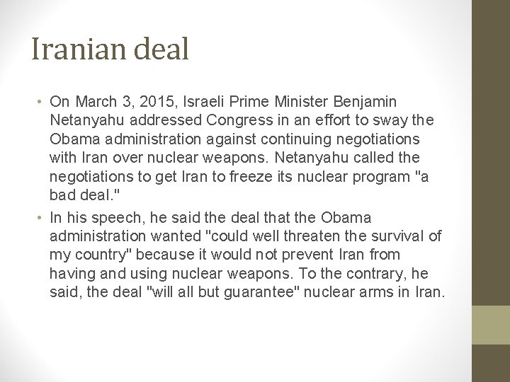 Iranian deal • On March 3, 2015, Israeli Prime Minister Benjamin Netanyahu addressed Congress