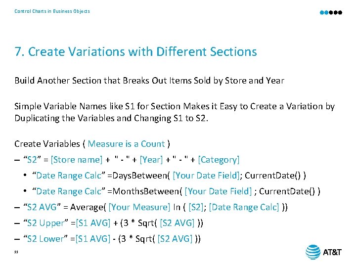 Control Charts in Business Objects 7. Create Variations with Different Sections Build Another Section