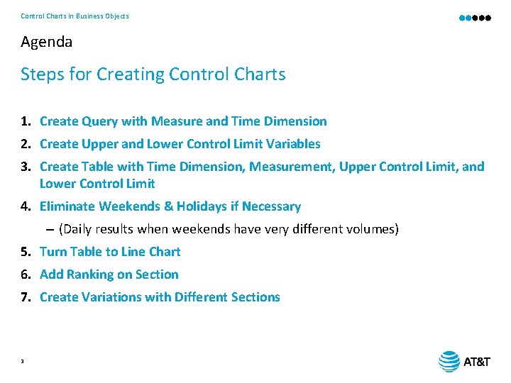 Control Charts in Business Objects Agenda Steps for Creating Control Charts 1. Create Query
