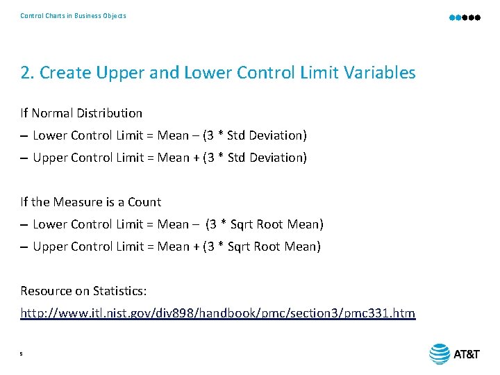Control Charts in Business Objects 2. Create Upper and Lower Control Limit Variables If