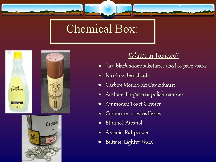 Chemical Box: What’s in Tobacco? « « « « « Tar: black sticky substance