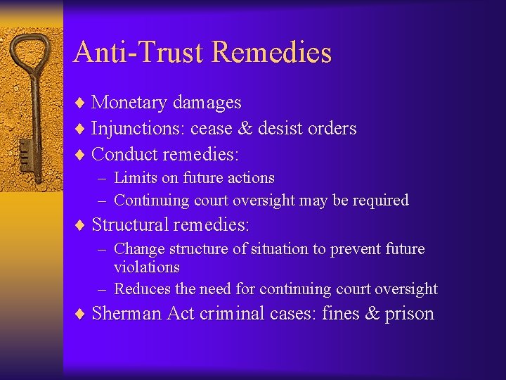 Anti-Trust Remedies ¨ Monetary damages ¨ Injunctions: cease & desist orders ¨ Conduct remedies:
