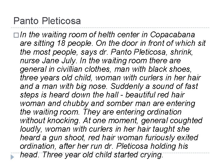 Panto Pleticosa � In the waiting room of helth center in Copacabana are sitting