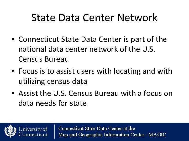 State Data Center Network • Connecticut State Data Center is part of the national