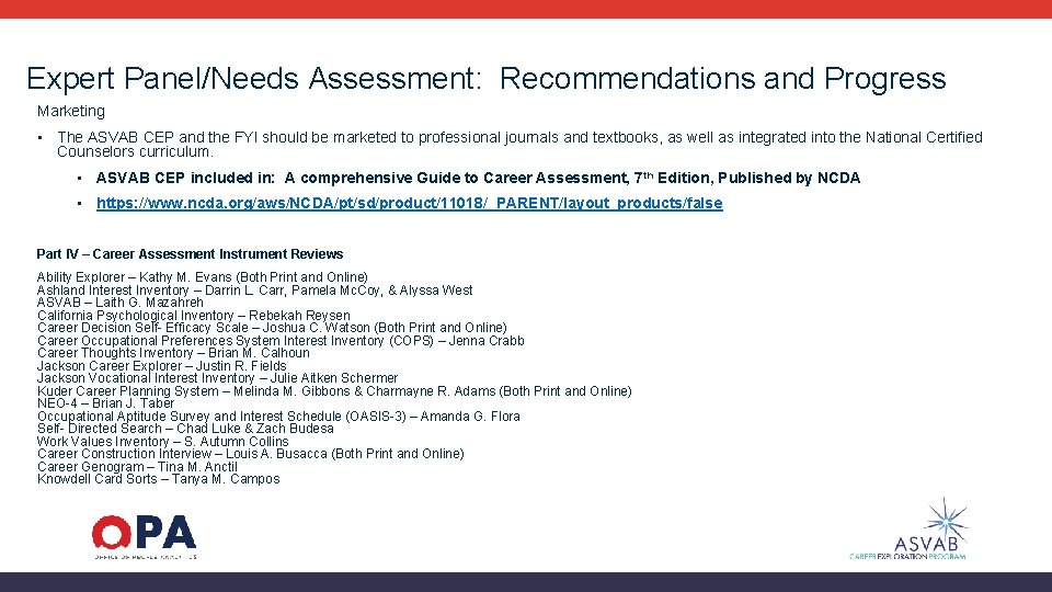 Expert Panel/Needs Assessment: Recommendations and Progress Marketing • The ASVAB CEP and the FYI