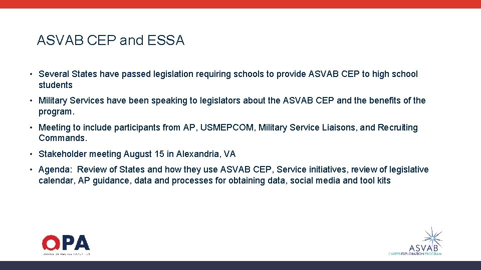 ASVAB CEP and ESSA • Several States have passed legislation requiring schools to provide
