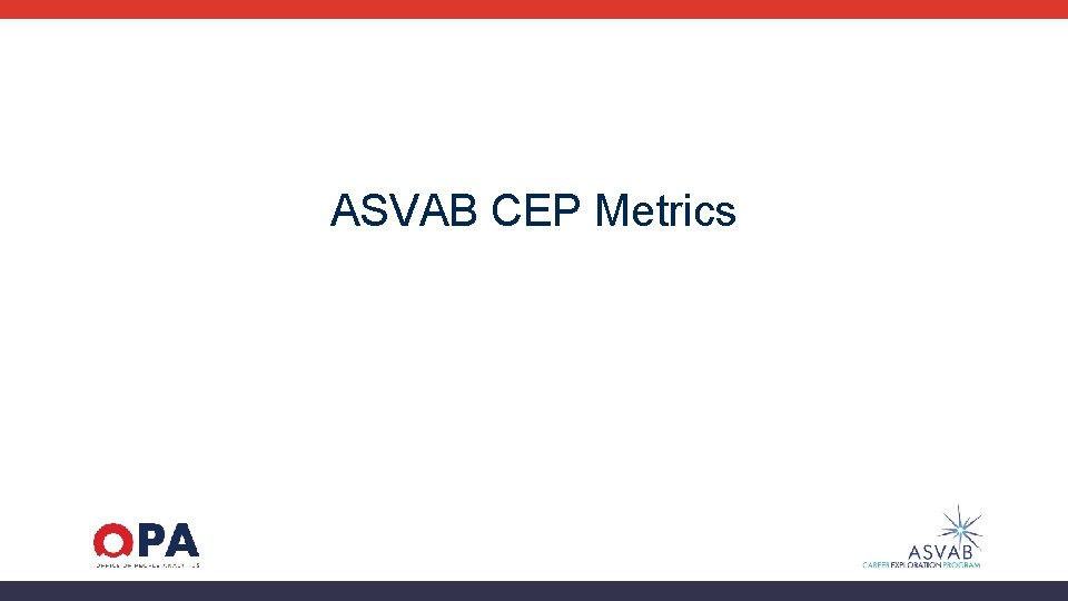 ASVAB CEP Metrics 