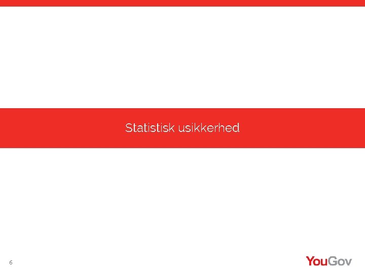 Statistisk usikkerhed 6 