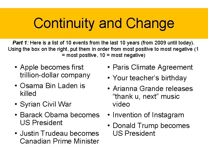 Continuity and Change Part 1: Here is a list of 10 events from the