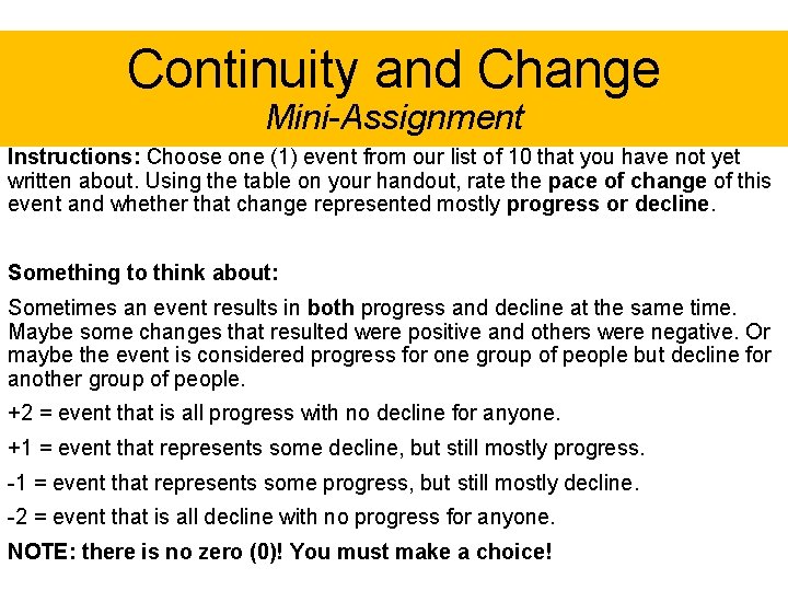 Continuity and Change Mini-Assignment Instructions: Choose one (1) event from our list of 10