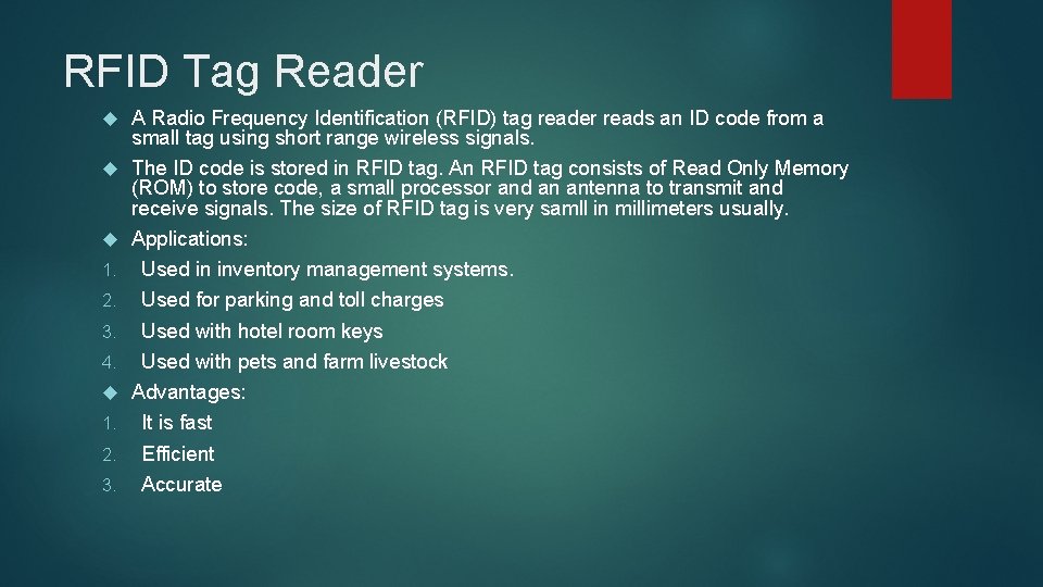 RFID Tag Reader 1. 2. 3. 4. 1. 2. 3. A Radio Frequency Identification