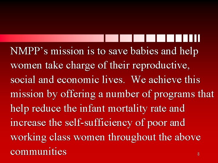 NMPP’s mission is to save babies and help women take charge of their reproductive,