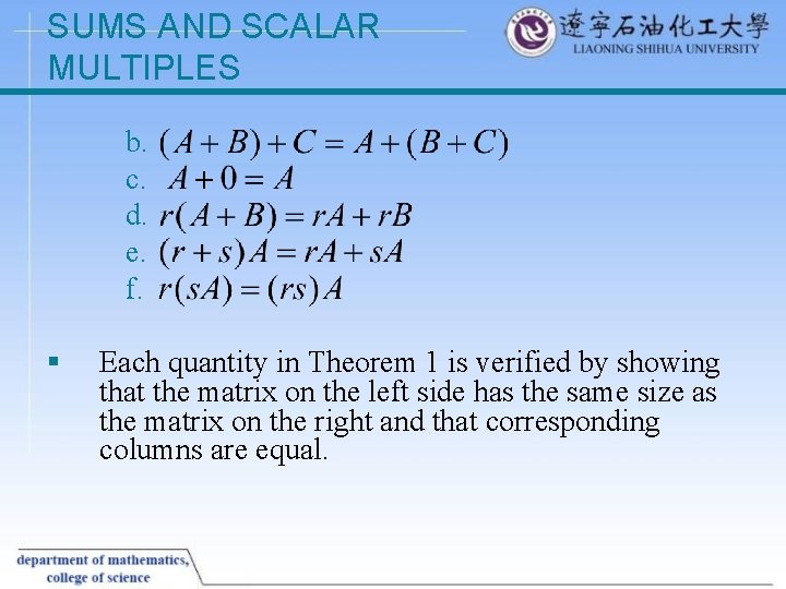 SUMS AND SCALAR MULTIPLES b. c. d. e. f. § Each quantity in Theorem