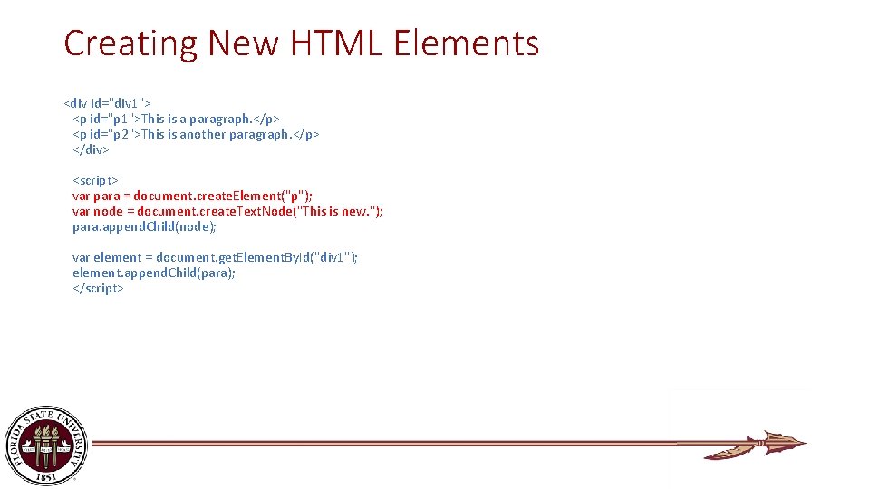 Creating New HTML Elements <div id="div 1"> <p id="p 1">This is a paragraph. </p>