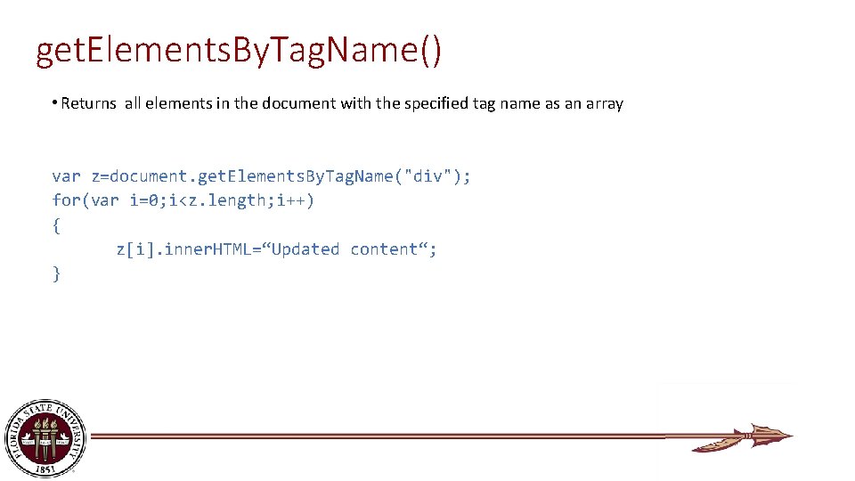 get. Elements. By. Tag. Name() • Returns all elements in the document with the