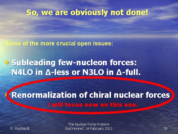 So, we are obviously not done! Some of the more crucial open issues: •