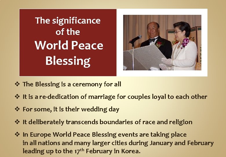 The significance of the World Peace Blessing v The Blessing is a ceremony for