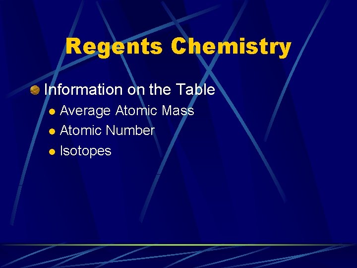 Regents Chemistry Information on the Table Average Atomic Mass l Atomic Number l Isotopes