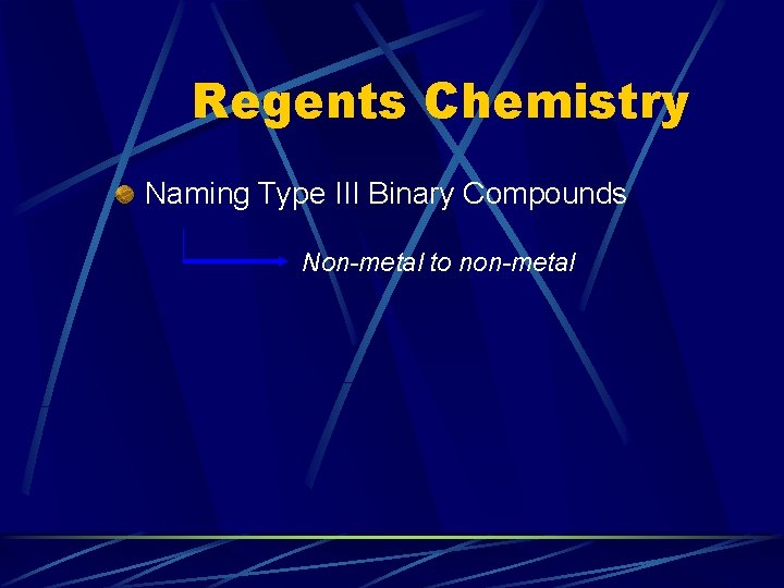 Regents Chemistry Naming Type III Binary Compounds Non-metal to non-metal 